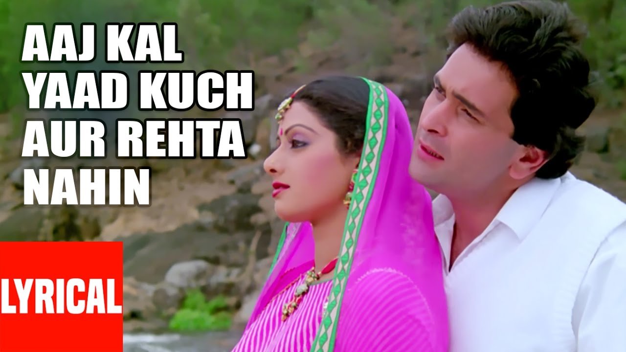 Aaj kal yaad kuchh or rahta nahi lyrics